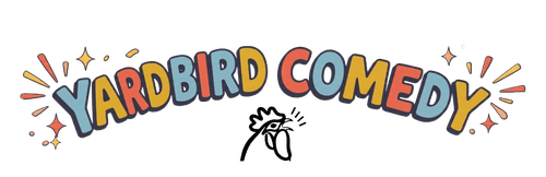 Yardbird Comedy